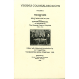 The Reports by Randolph and Barradall on Decisions of the General Court of Virginia, 1728-1741, Volume 1