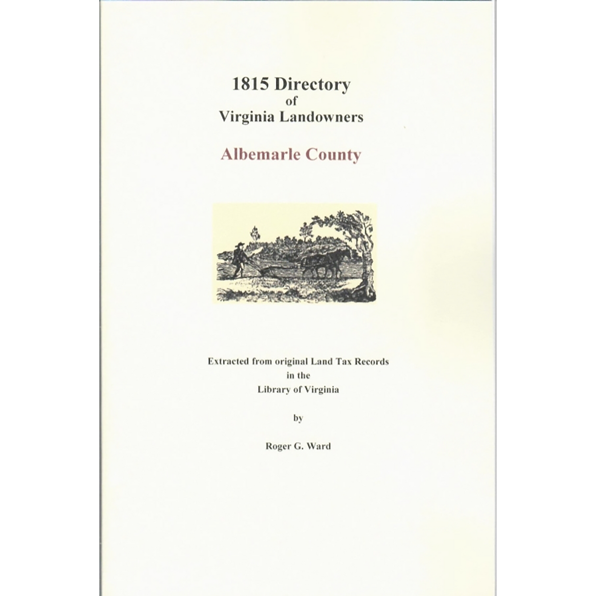 Albemarle County, Virginia 1815 Directory of Virginia Landowners