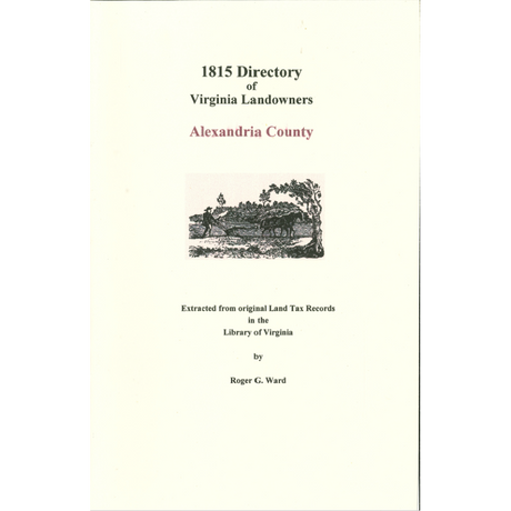Alexandria [Arlington] County, Virginia 1815 Directory of Landowners