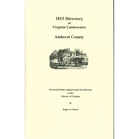 Amherst County, Virginia 1815 Directory of Landowners