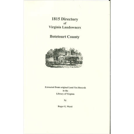 Botetourt County, Virginia 1815 Directory of Landowners