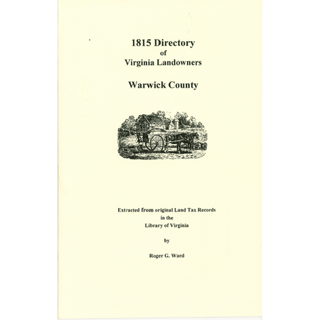 Warwick County, Virginia 1815 Directory of Landowners