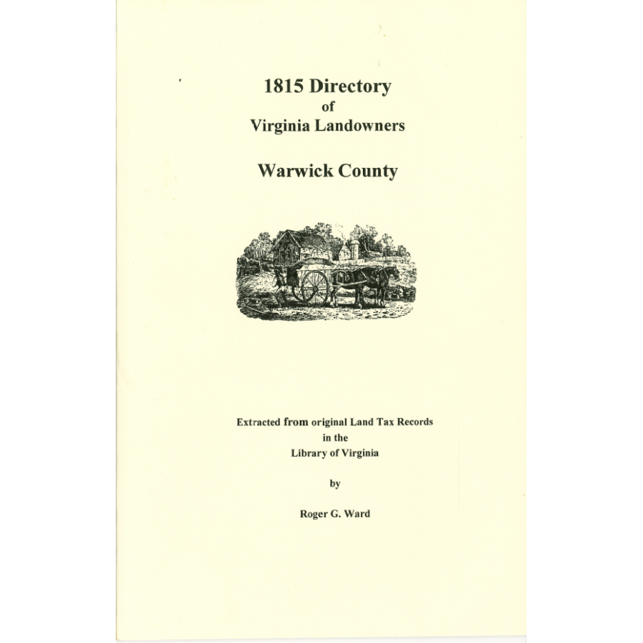 Warwick County, Virginia 1815 Directory of Landowners