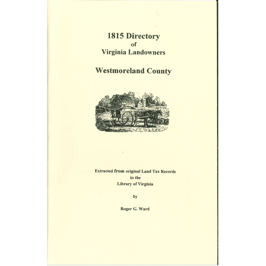 Westmoreland County, Virginia 1815 Directory of Landowners