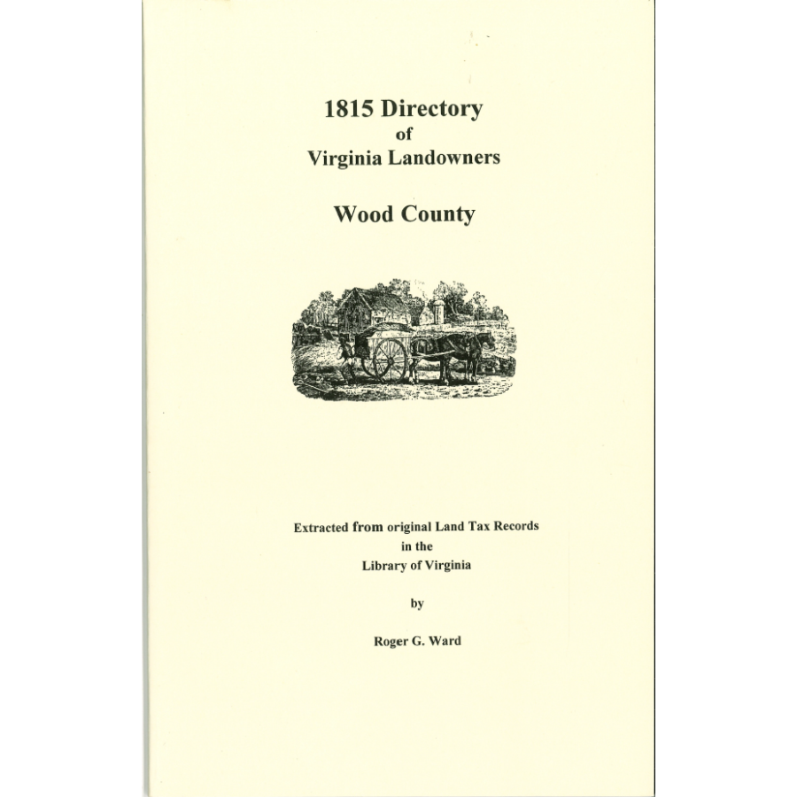 Wood County, [West] Virginia 1815 Directory of Landowners