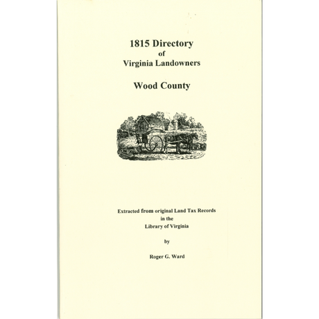 Wood County, [West] Virginia 1815 Directory of Landowners