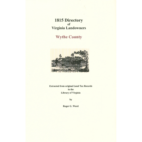 Wythe County, Virginia 1815 Directory of Landowners