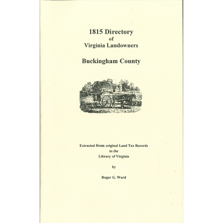 Buckingham County, Virginia 1815 Directory of Landowners