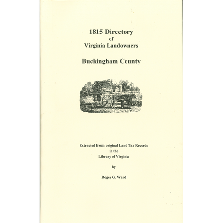 Buckingham County, Virginia 1815 Directory of Landowners