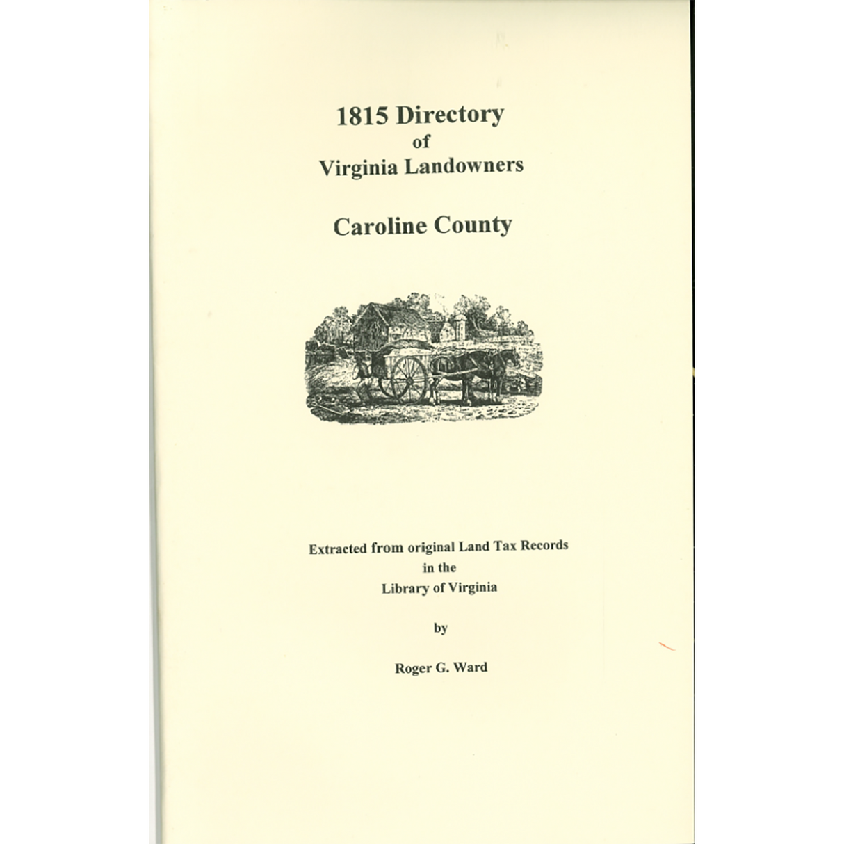 Caroline County, Virginia 1815 Directory of Landowners