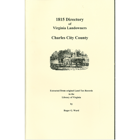 Charles City County, Virginia 1815 Directory of Landowners