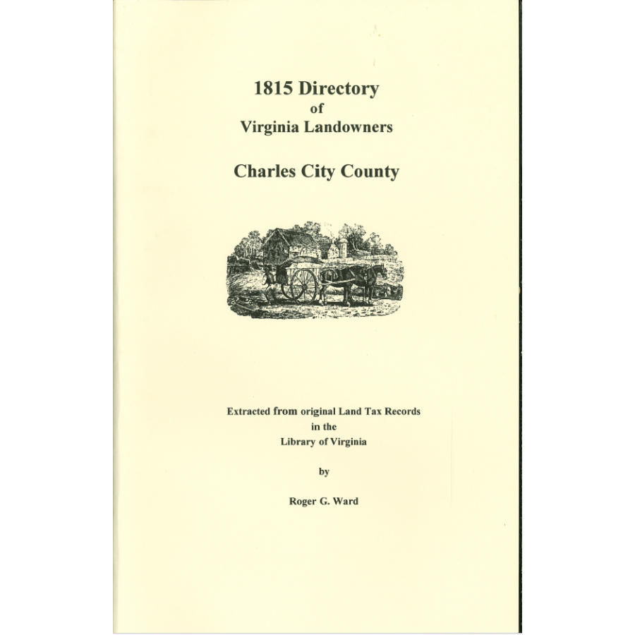 Charles City County, Virginia 1815 Directory of Landowners