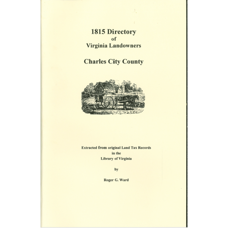 Charles City County, Virginia 1815 Directory of Landowners