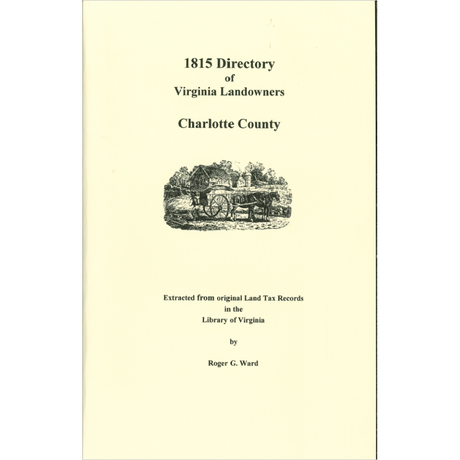 Charlotte County, Virginia 1815 Directory of Landowners