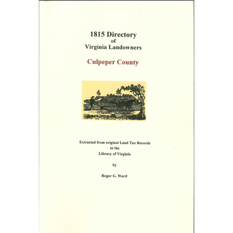 Culpeper County, Virginia 1815 Directory of Landowners