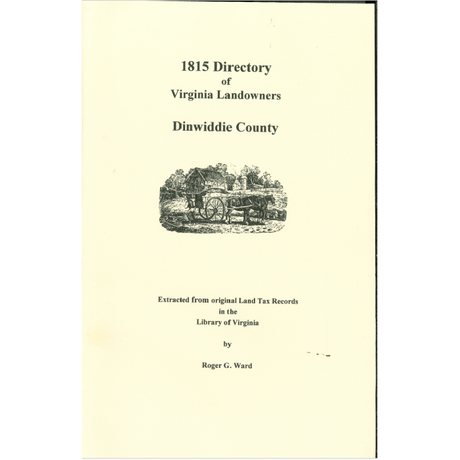 Dinwiddie County, Virginia 1815 Directory of Landowners