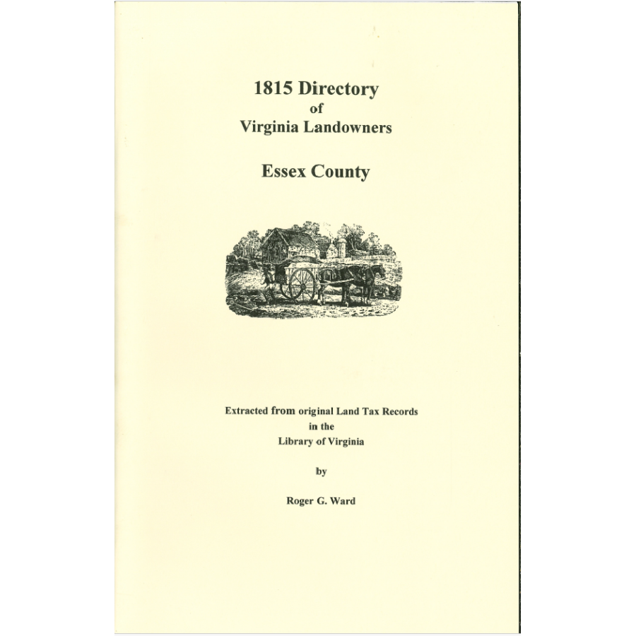 Essex County, Virginia 1815 Directory of Landowners
