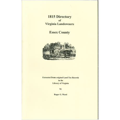 Essex County, Virginia 1815 Directory of Landowners
