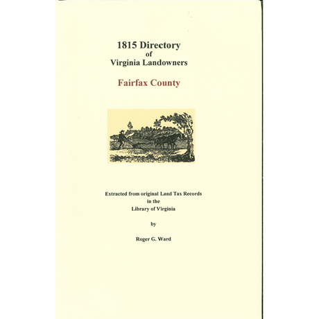 Fairfax County, Virginia 1815 Directory of Landowners