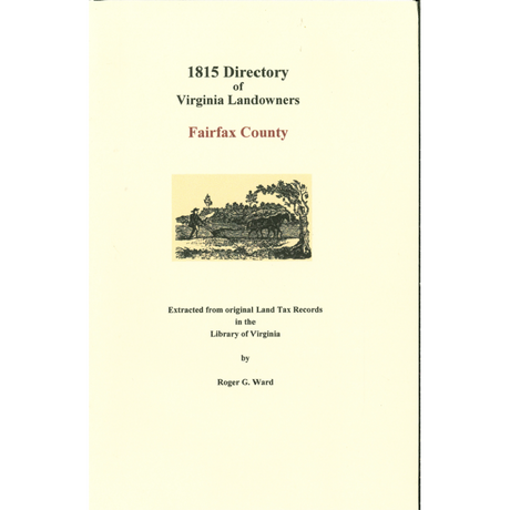 Fairfax County, Virginia 1815 Directory of Landowners