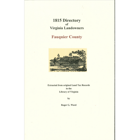 Fauquier County, Virginia 1815 Directory of Landowners