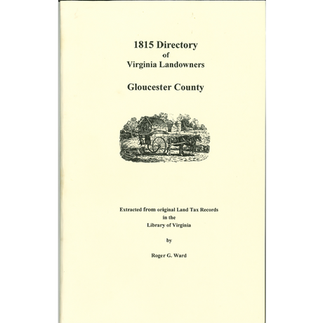 Gloucester County, Virginia 1815 Directory of Landowners