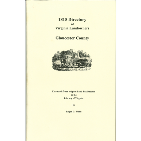 Gloucester County, Virginia 1815 Directory of Landowners