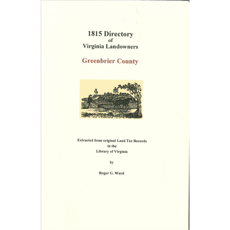 Greenbrier County, [West] Virginia 1815 Directory of Landowners