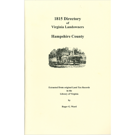 Hampshire County, [West] Virginia 1815 Directory of Landowners