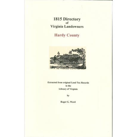 Hardy County, [West] Virginia 1815 Directory of Landowners