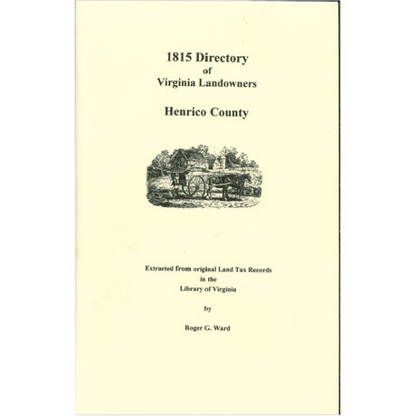 Henrico County, Virginia 1815 Directory of Landowners