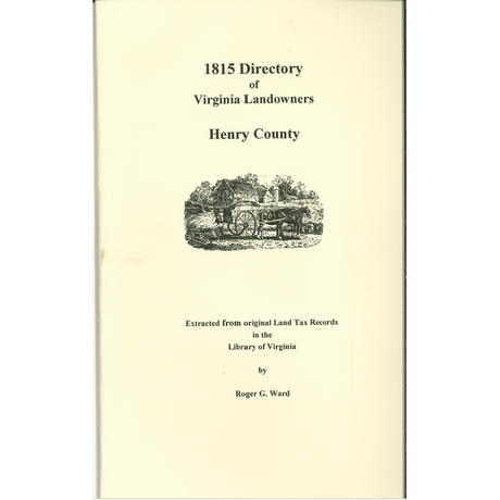 Henry County, Virginia 1815 Directory of Landowners