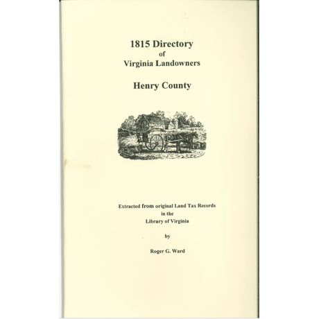 Henry County, Virginia 1815 Directory of Landowners