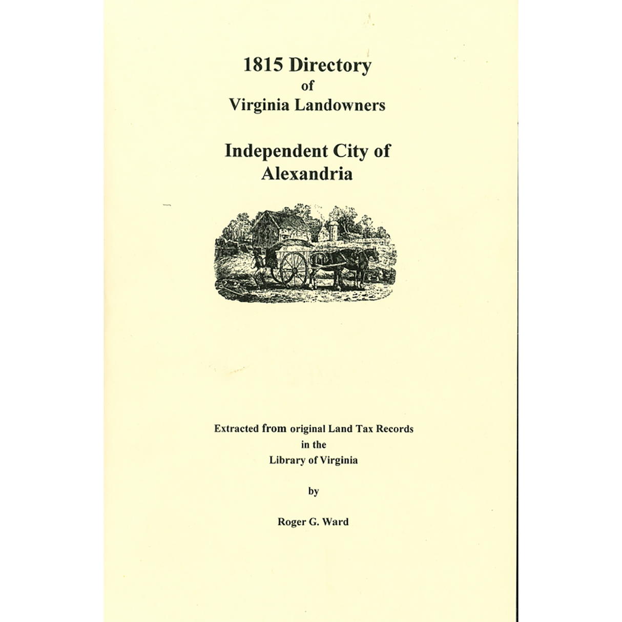 Independent City of Alexandria, Virginia 1815 Directory of Landowners