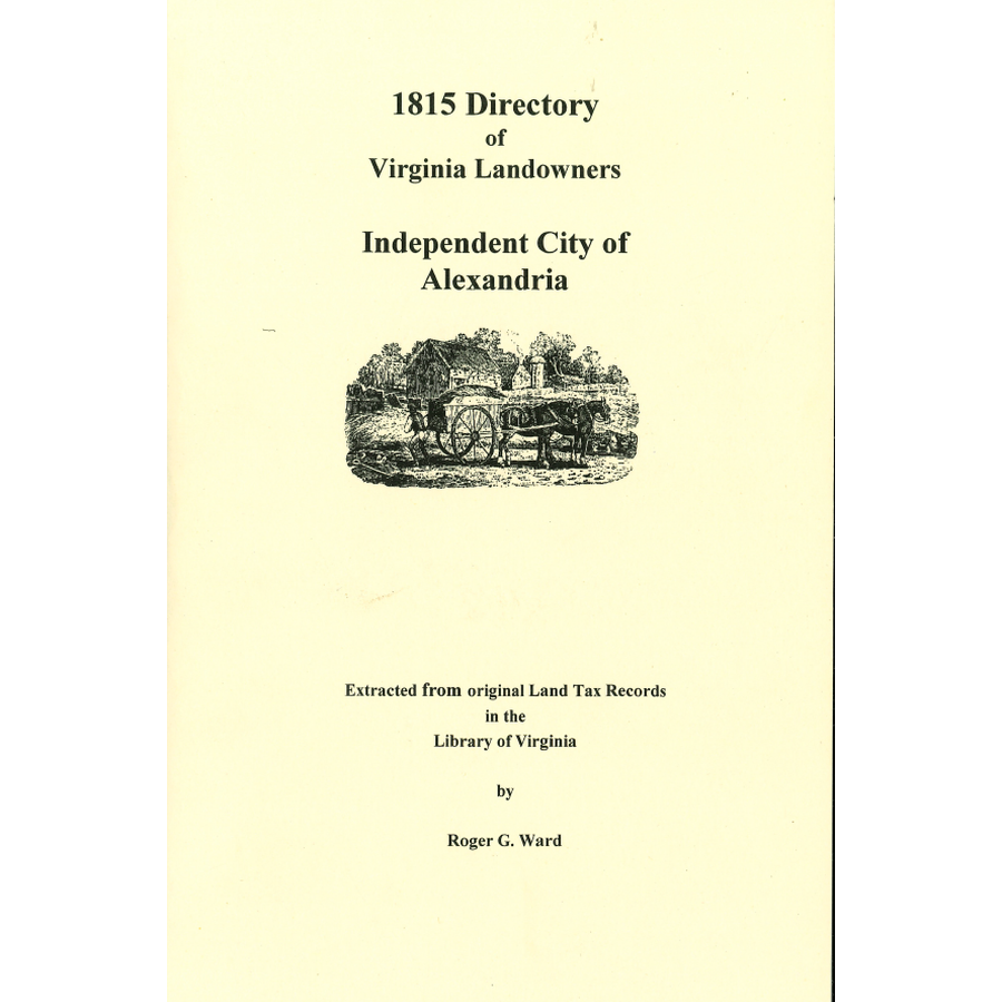Independent City of Alexandria, Virginia 1815 Directory of Landowners