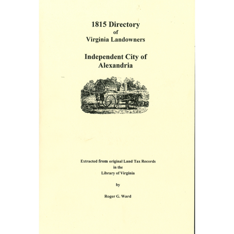Independent City of Alexandria, Virginia 1815 Directory of Landowners