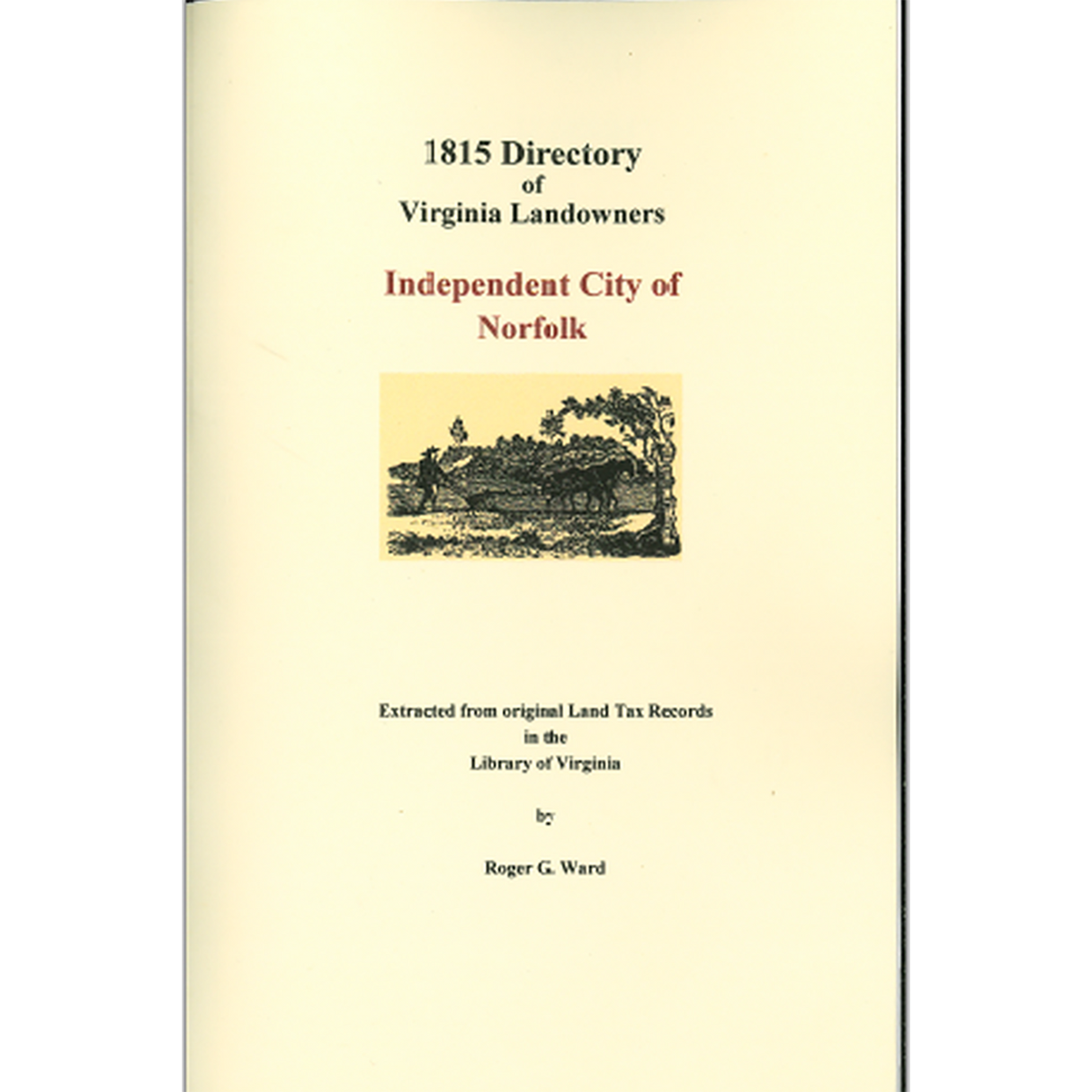 Independent City of Norfolk, Virginia 1815 Directory of Landowners