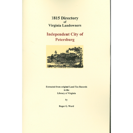 Independent City of Petersburg, Virginia 1815 Directory of Landowners