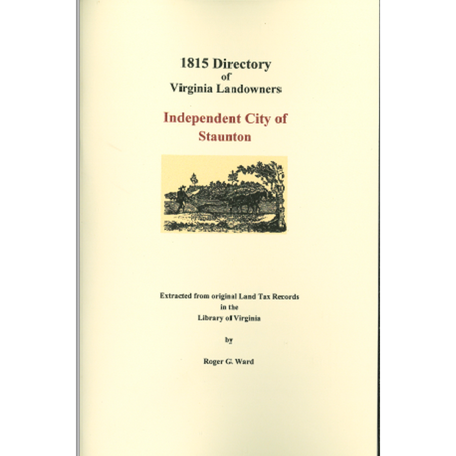 Independent City of Staunton, Virginia 1815 Directory of Landowners