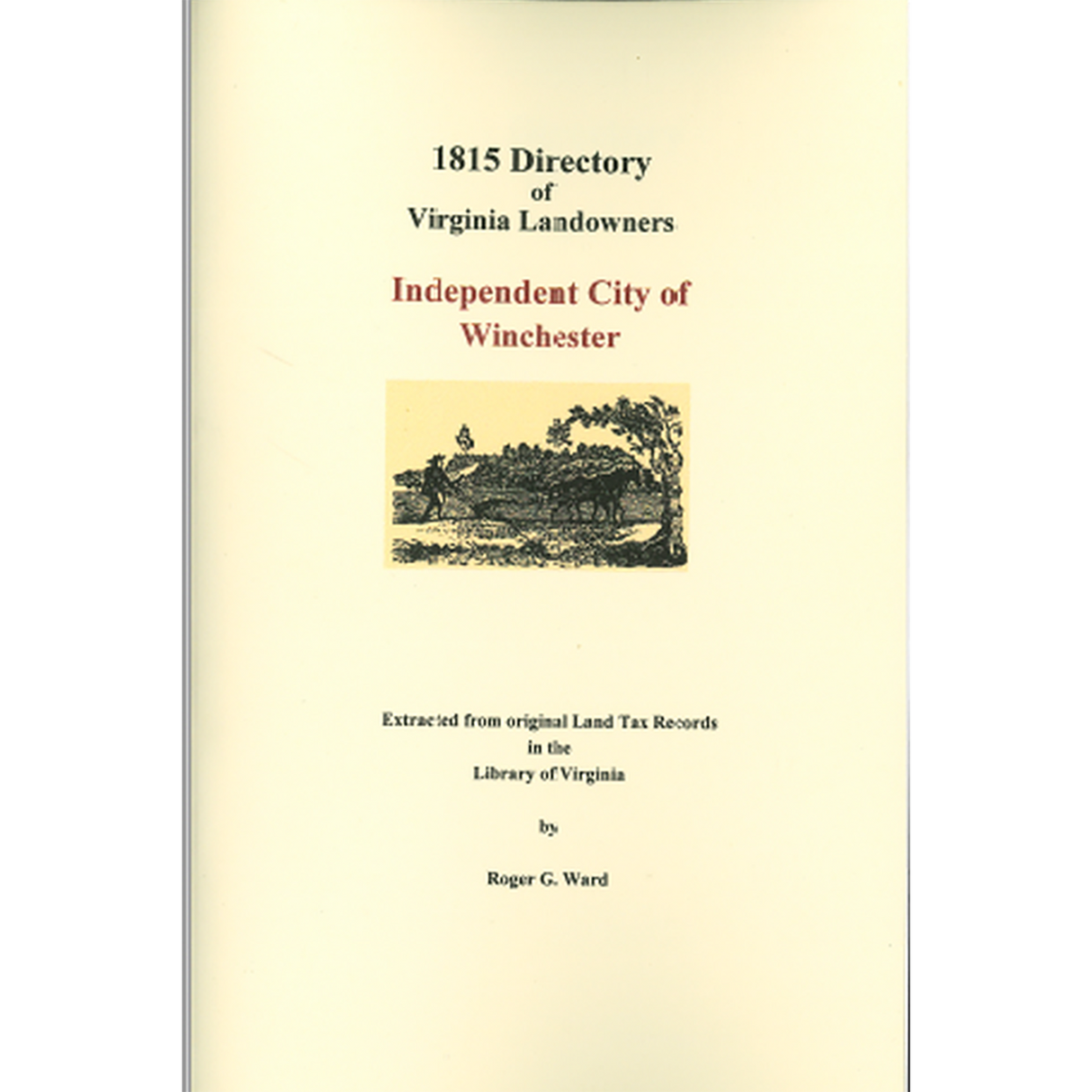 Independent City of Winchester, Virginia 1815 Directory of Landowners