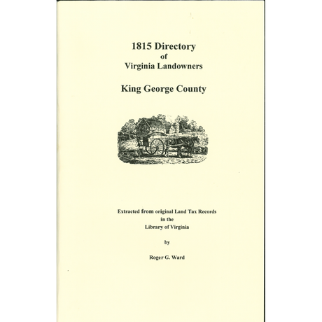 King George County, Virginia 1815 Directory of Landowners