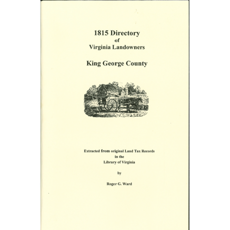 King George County, Virginia 1815 Directory of Landowners