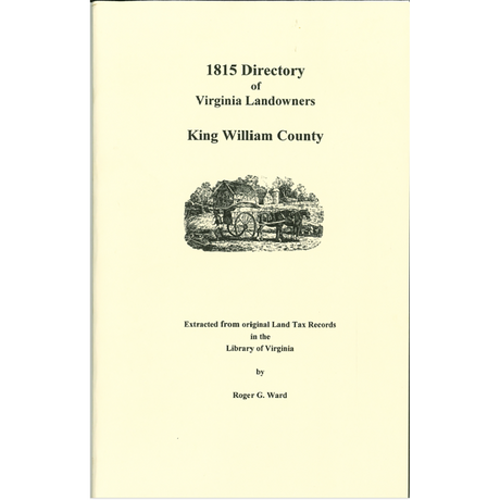 King William County, Virginia 1815 Directory of Landowners