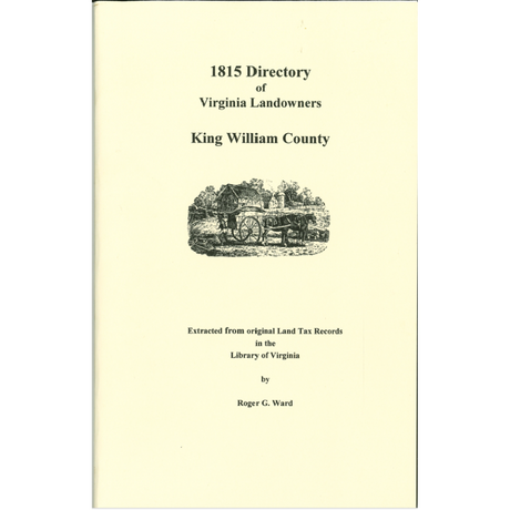 King William County, Virginia 1815 Directory of Landowners