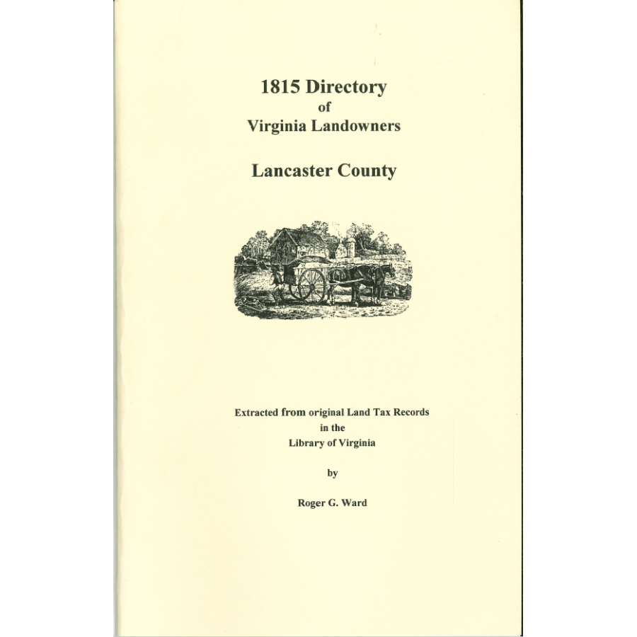 Lancaster County, Virginia 1815 Directory of Landowners