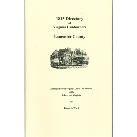 Lancaster County, Virginia 1815 Directory of Landowners