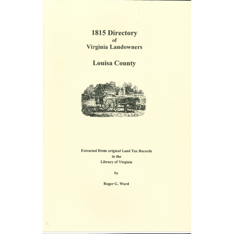 Louisa County, Virginia 1815 Directory of Landowners