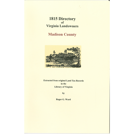 Madison County, Virginia 1815 Directory of Landowners