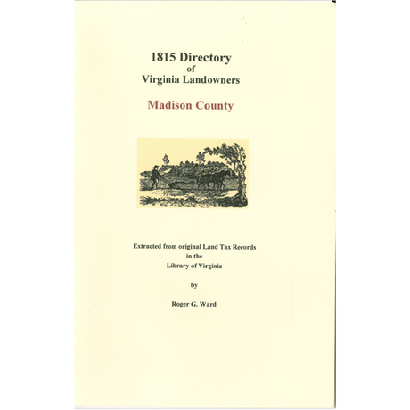 Madison County, Virginia 1815 Directory of Landowners