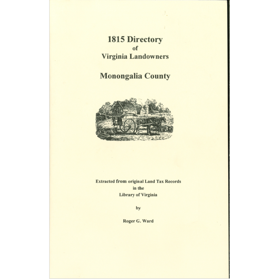 Monongalia County, [West] Virginia 1815 Directory of Landowners
